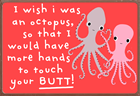 Valentijnskaart I wish I was an octopus